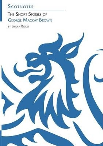 Бумажная книга «The Short Stories of George Mackay Brown: (Scotnotes Study Guides)», автор Линден Бикет - фото №1