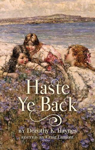 Бумажная книга «Haste Ye Back», автор Дороти К. Хейнс - фото №1
