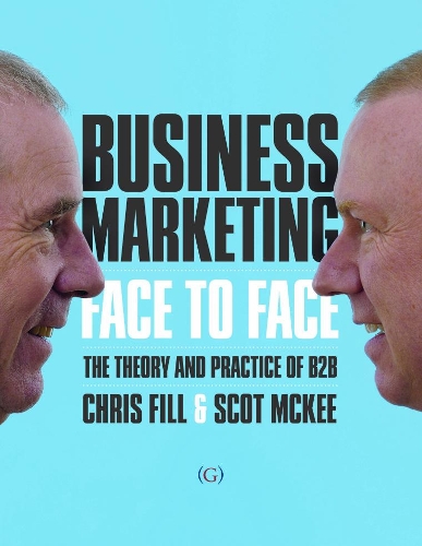 Бумажная книга «Business Marketing Face to Face», авторов Крис Филл, Скот Макки - фото №1