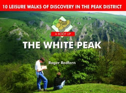 Паперова книга «A Boot Up the White Peak: 10 Leisure Walks of Discovery», автор Роджер А. Редферн - фото №1
