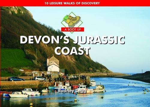 Бумажная книга «A Boot Up Devon's Jurassic Coast: 10 Leisure Walks of Discovery», автор Родни Легг - фото №1