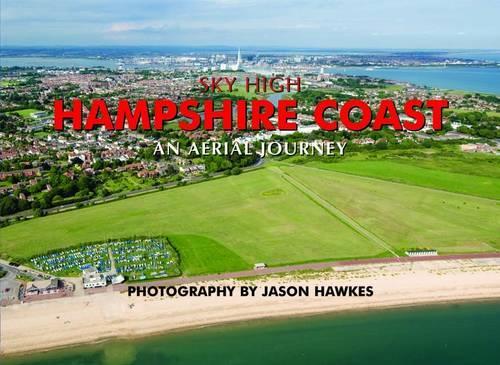 Бумажная книга «Sky High Hampshire Coast», автор Джейсон Хоукс - фото №1