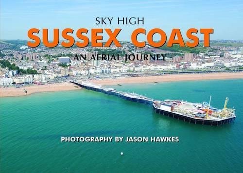 Бумажная книга «Sky High Sussex Coast», автор Джейсон Хоукс - фото №1