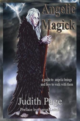 Бумажная книга «Angelic Magick: A Guide to Angelic Beings and How to Walk with Them», автор Джудит Пейдж - фото №1