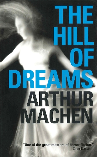 Паперова книга «The Hill of Dreams», автор Артур Мейчен - фото №1