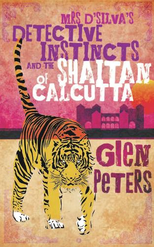 Бумажная книга «Mrs D'silva's Detective Instincts and the Shaitan of Calcutta», автор Глен Питерс - фото №1