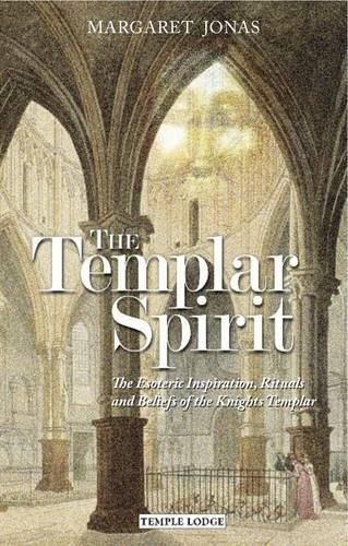 Бумажная книга «The Templar Spirit: The Esoteric Inspiration, Rituals and Beliefs of the Knights Templar», автор Маргарет Джонас - фото №1