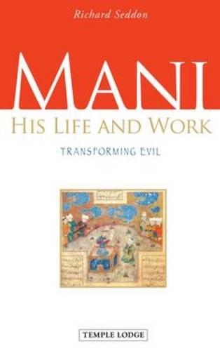 Бумажная книга «Mani: His Life and Work, Transforming Evil», автор Ричард Седдон - фото №1