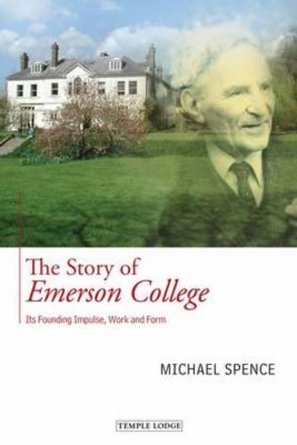Бумажная книга «The Story of Emerson College: its Founding Impulse, Work and Form», автор Майкл Спенс - фото №1