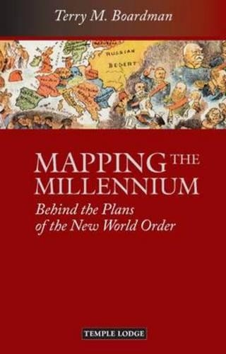 Бумажная книга «Mapping the Millennium: Behind the Plans of the New World Order», автор Терри М. Бордман - фото №1