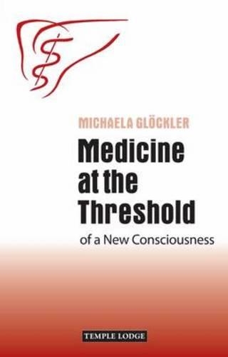 [object Object] «Medicine at the Threshold: of a New Consciousness», автор Міхаела Гльоклер - фото №1