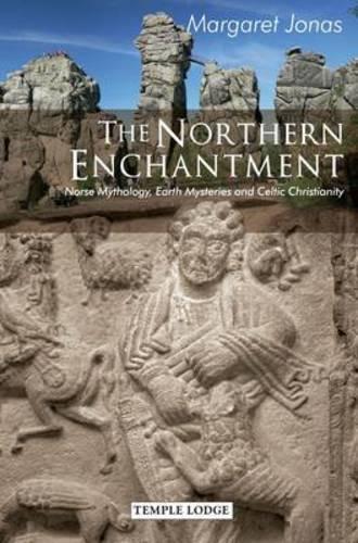 Бумажная книга «The Northern Enchantment: Norse Mythology, Earth Mysteries and Celtic Christianity», автор Маргарет Джонас - фото №1