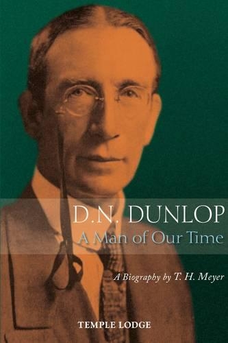 Бумажная книга «D. N. Dunlop, a Man of Our Time: A Biography», автор Т. Х. Мейер - фото №1