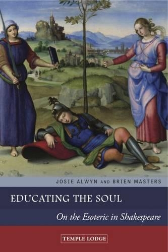 Бумажная книга «Educating the Soul: On the Esoteric in Shakespeare», авторов Брайен Мастерс, Джози Олвин - фото №1