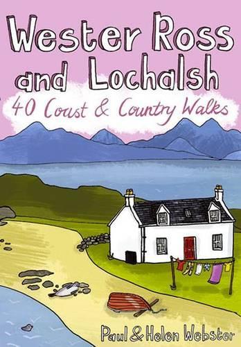 Паперова книга «Wester Ross and Lochalsh: 40 Coast and Country Walks», авторів Гелен Вебстер, Пол Вебстер - фото №1