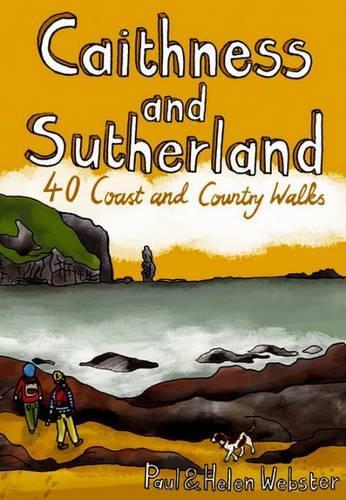 Паперова книга «Caithness and Sutherland: 40 Coast and Country Walks», авторів Гелен Вебстер, Пол Вебстер - фото №1
