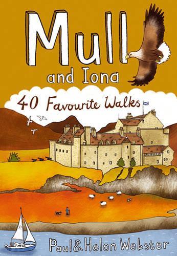 Бумажная книга «Mull and Iona: 40 Favourite Walks», авторов Хелен Вебстер, Пол Вебстер - фото №1