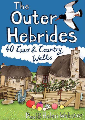 Паперова книга «The Outer Hebrides: 40 Coast & Country Walks», авторів Гелен Вебстер, Пол Вебстер - фото №1