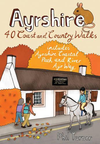 Бумажная книга «Ayrshire: 40 Coast and Country Walks», автор Фил Тернер - фото №1