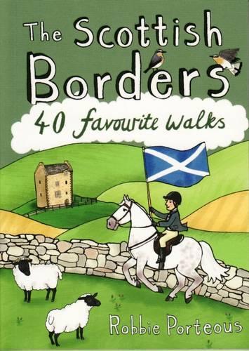 Паперова книга «The Scottish Borders: 40 Favourite Walks», автор Роббі Портос - фото №1