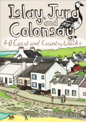 Бумажная книга «Islay, Jura and Colonsay: 40 Coast & Country Walks», авторов Хелен Вебстер, Пол Вебстер - фото №1