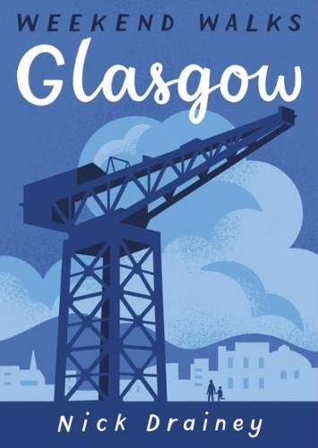 Бумажная книга «Glasgow: Weekend Walks», автор Ник Дрейни - фото №1