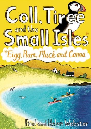 Паперова книга «Coll, Tiree and the Small Isles: Eigg, Rum, Muck and Canna», авторів Гелен Вебстер, Пол Вебстер - фото №1