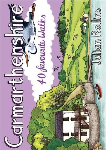 Бумажная книга «Carmarthenshire: 40 favourite walks», автор Джулиан Роллинс - фото №1