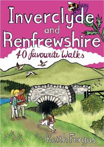 Бумажная книга «Inverclyde and Renfrewshire: 40 favourite walks», автор Кит Фергус - фото №1