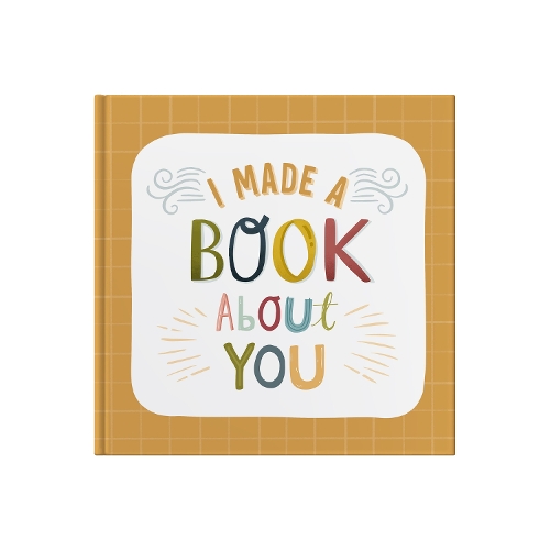 Бумажная книга «I Made A Book About You: Create a book that's as unique as the person you are gifting it to!», автор from you to me - фото №1