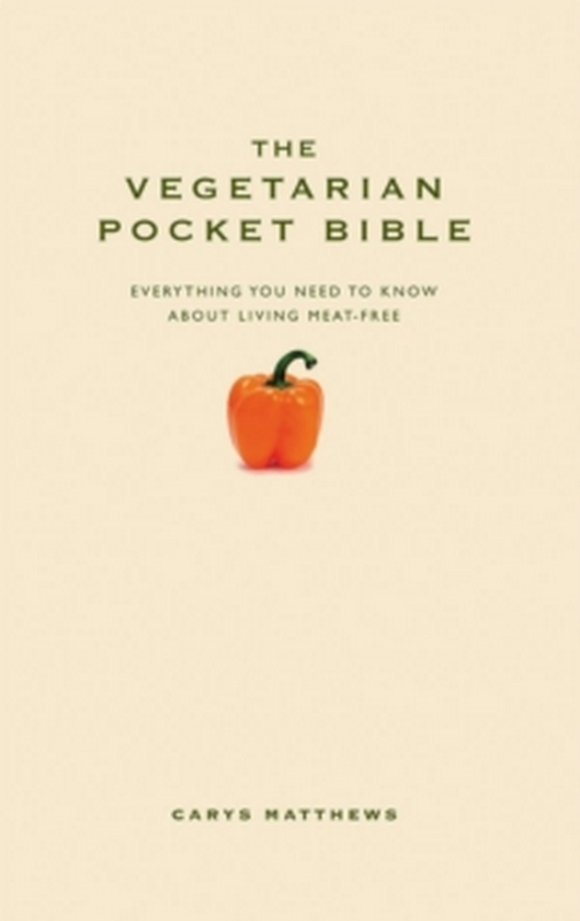 Паперова книга «The Vegetarian Pocket Bible», автор Керiс Мeтьюз - фото №1