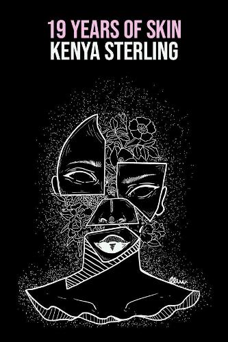 Бумажная книга «19 Years of Skin: Poems and monologues», автор Кения Стерлинг - фото №1