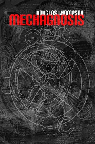 Паперова книга «Mechagnosis», автор Дуглас Томпсон - фото №1