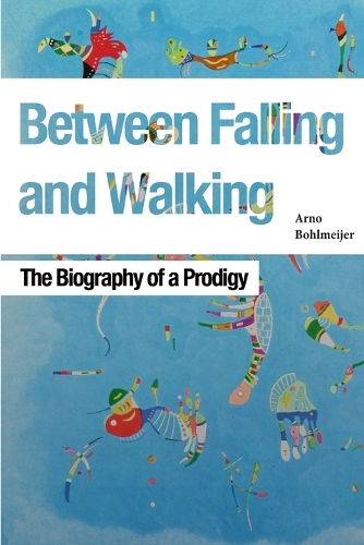 Паперова книга «Between Falling and Walking», автор Арно Больмейєр - фото №1