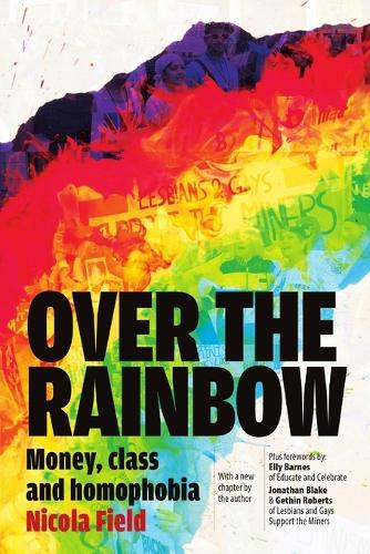 Паперова книга «Over the Rainbow: Money, Class & Homophobia», автор Нікола Філд - фото №1