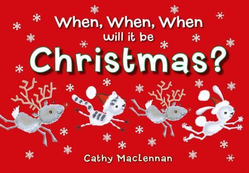 Бумажная книга «When, When, When Will it be Christmas?», автор Кэти Макленнан - фото №1