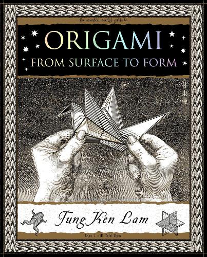 Паперова книга «Origami: From Surface to Form», автор Тунг Кен Лам - фото №1