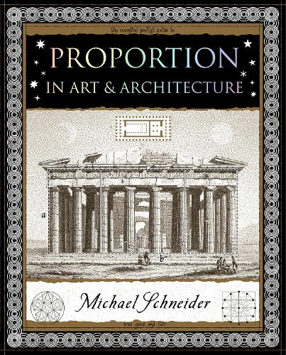 Бумажная книга «Proportion: In Art and Architecture», автор Майкл Шнайдер - фото №1