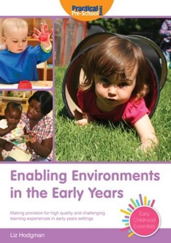 Паперова книга «Enabling Environments in the Early Years: Making Provision for High Quality and Challenging Learning Experiences in Early Years Settings», автор Ліз Ходжман - фото №1