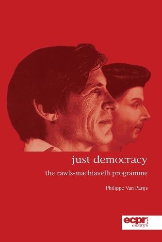 Бумажная книга «Just Democracy: The Rawls-Machiavelli Programme», автор Филипп Ван Парис - фото №1