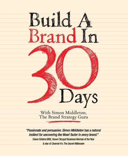 Бумажная книга «Build a Brand in 30 Days: With Simon Middleton, The Brand Strategy Guru», автор Саймон Миддлтон - фото №1
