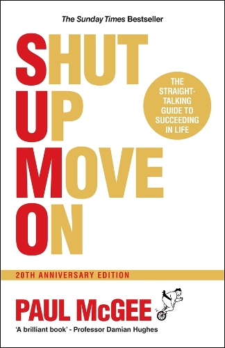 Бумажная книга «SUMO (Shut Up, Move On): The Straight-Talking Guide to Succeeding in Life, 20th Anniversary Edition», автор Пол Макги - фото №1