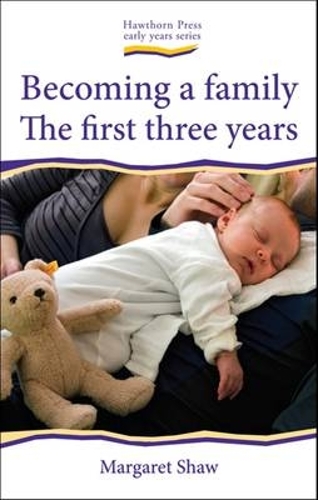 Бумажная книга «Becoming a Family: The First Three Years», автор Маргарет Шоу - фото №1