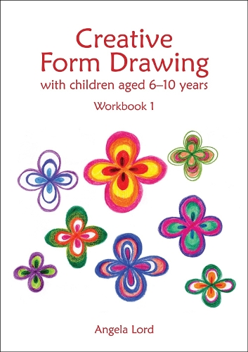 Паперова книга «Creative Form Drawing with Children Aged 6-10: Workbook 1», автор Анжела Лорд - фото №1