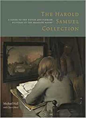 Паперова книга «The Harold Samuel Collection: a Guide to the Dutch and Flemish Pictures at the Mansion House», автор Майкл Холл - фото №1