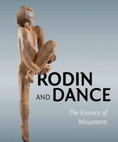 Бумажная книга «Rodin & Dance: The Essence of Movement», авторов Александра Герштейн, Франсуа Бланшетьер - фото №1