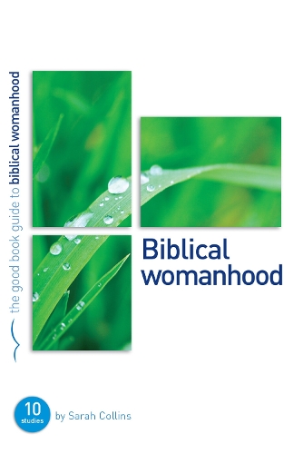 Бумажная книга «Biblical Womanhood: Ten studies for individuals or groups», автор Сара Коллинз - фото №1