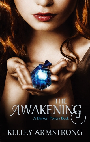Паперова книга «The Awakening: Book 2 of the Darkest Powers Series», автор Келлі Армстронг - фото №1