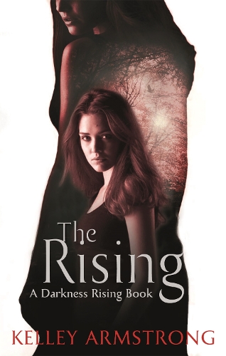 Паперова книга «The Rising: Book 3 of the Darkness Rising Series», автор Келлі Армстронг - фото №1