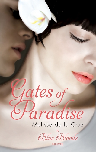Бумажная книга «Gates of Paradise: Number 7 in series», автор Мелисса де ла Круз - фото №1